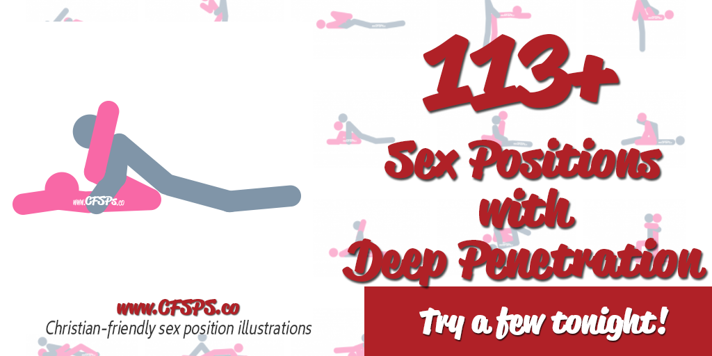 Best Sex Positions For Deep Penetration