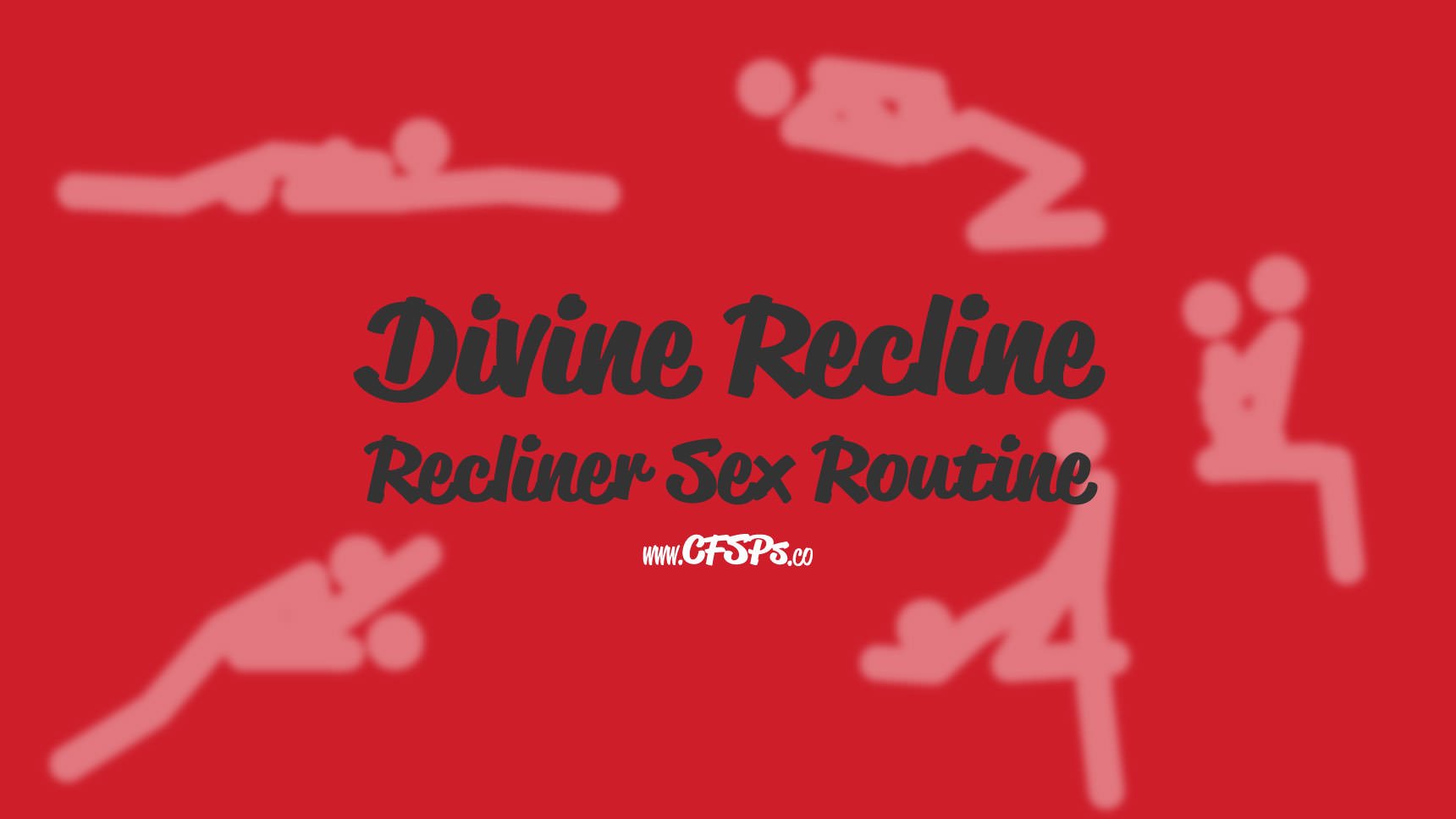 Divine Recline Recliner Sex Routine Divine Recline Recliner Sex Routine