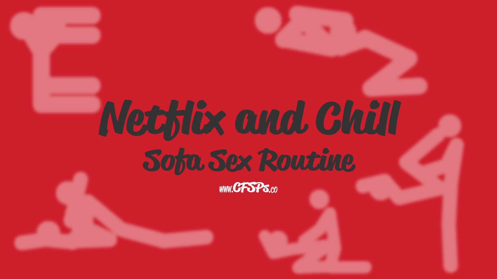 Netflix and Chill Sofa Sex Routine