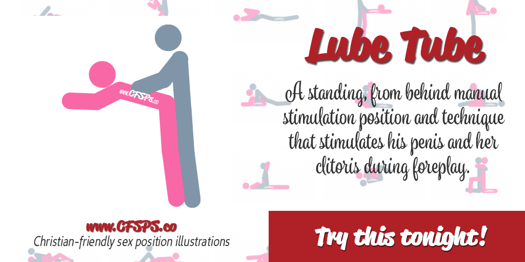Lube Tube: Standing, From-Behind Manual Stimulation Technique