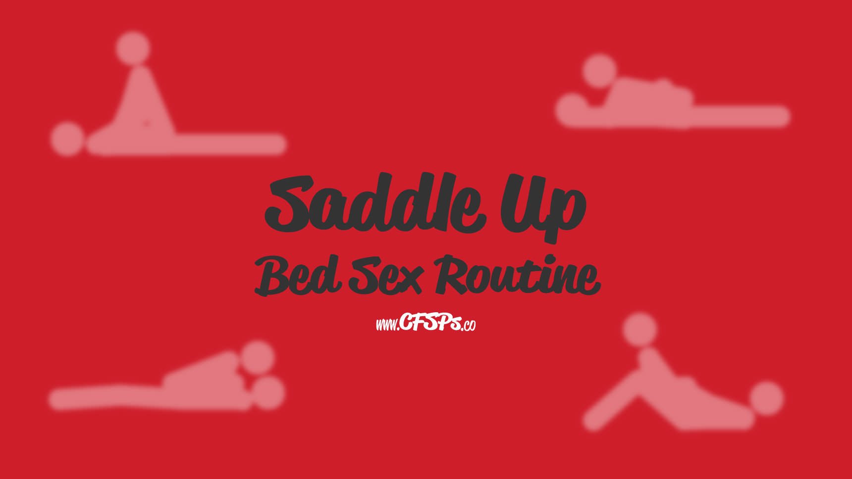 Saddle Up Bed Sex Routine