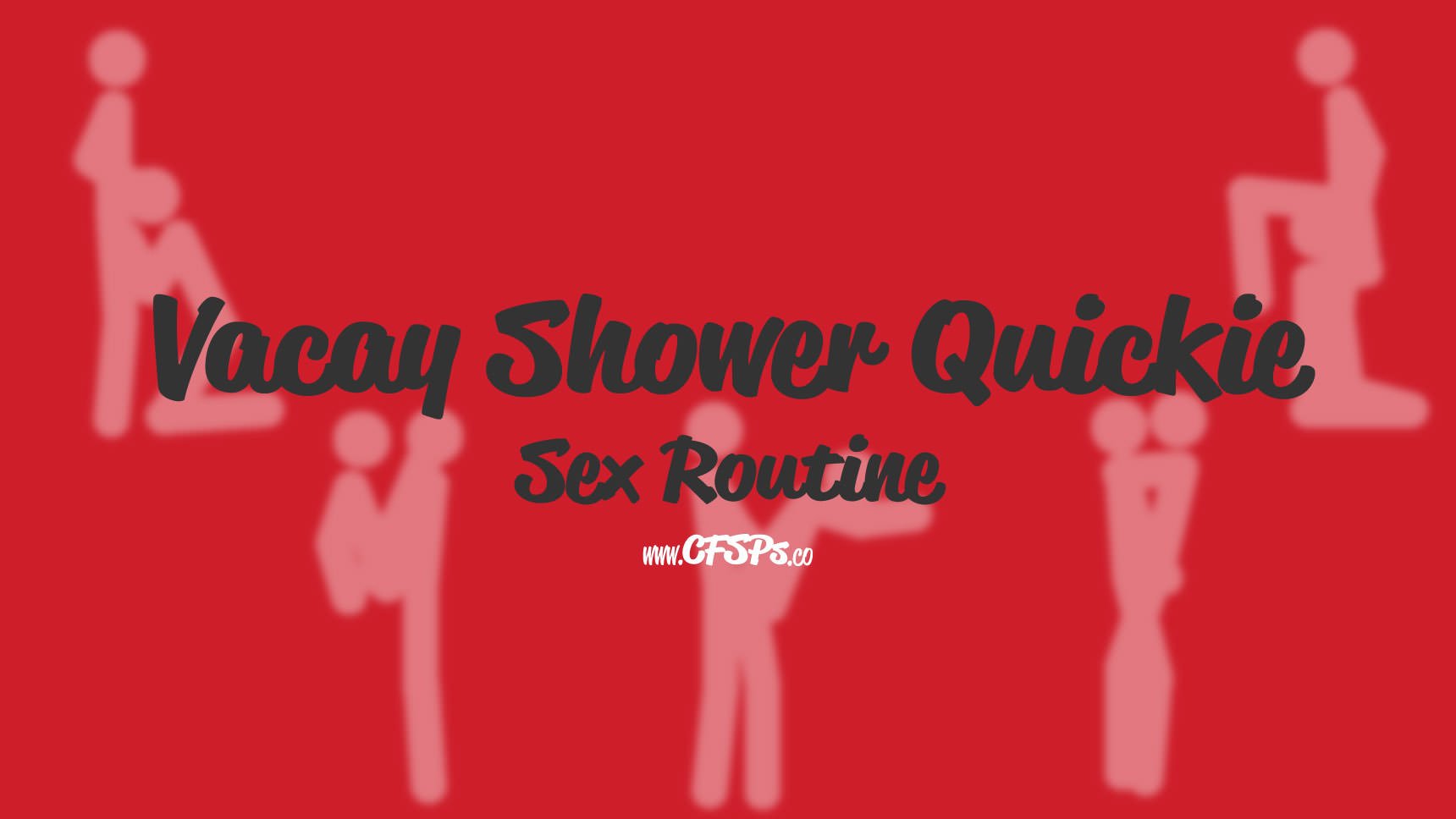 Vacay Shower Quickie Sex Routine Vacay Shower Quickie Sex Routine