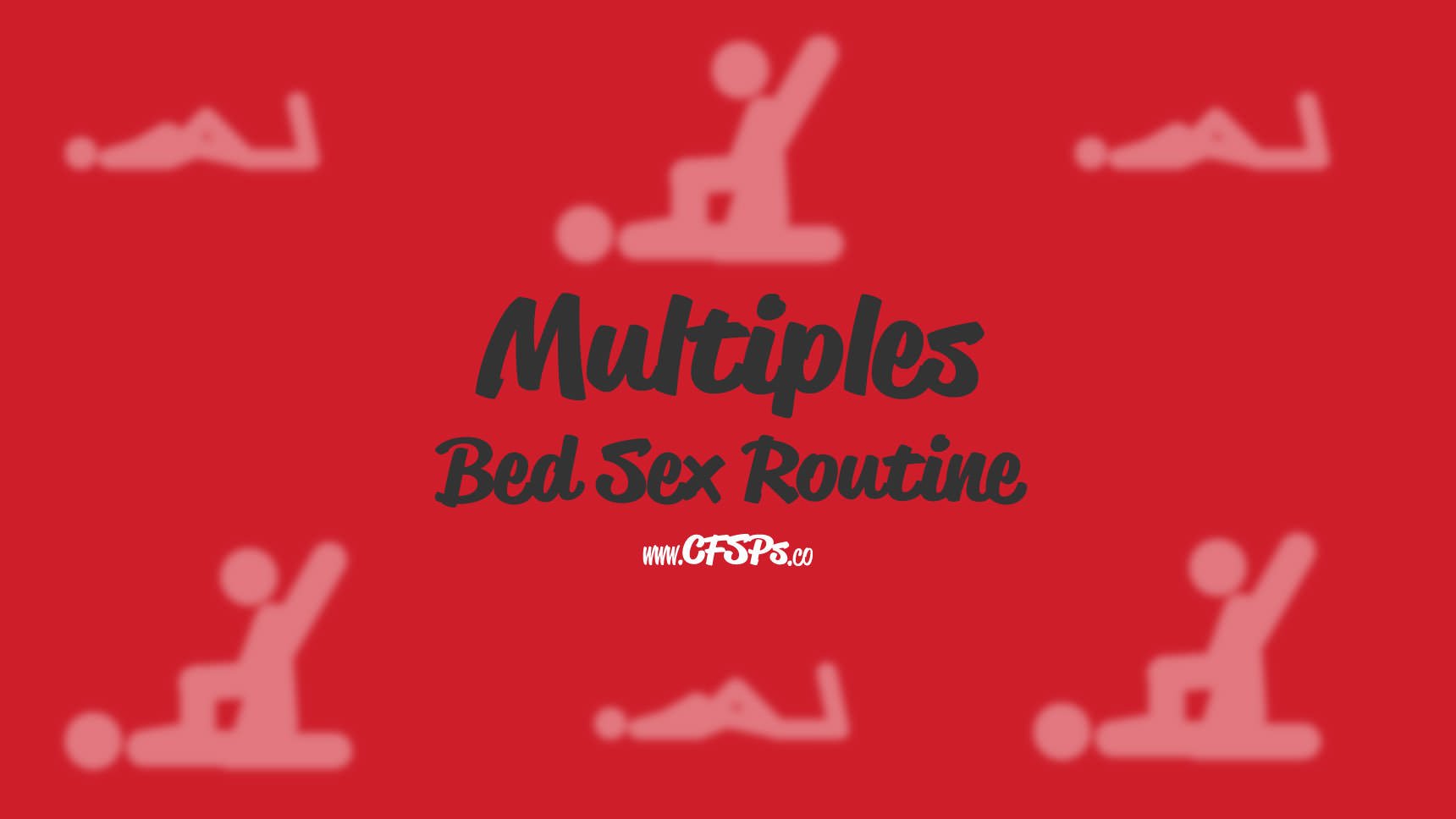Multiples Bed Sex Routine Multiples Bed Fucking Routine