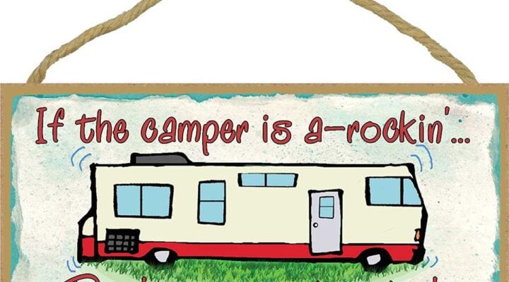 If the camper is a-rockin' don't come a-knockin' sign
