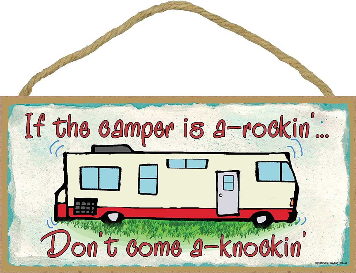 If the camper is a-rockin' don't come a-knockin' sign