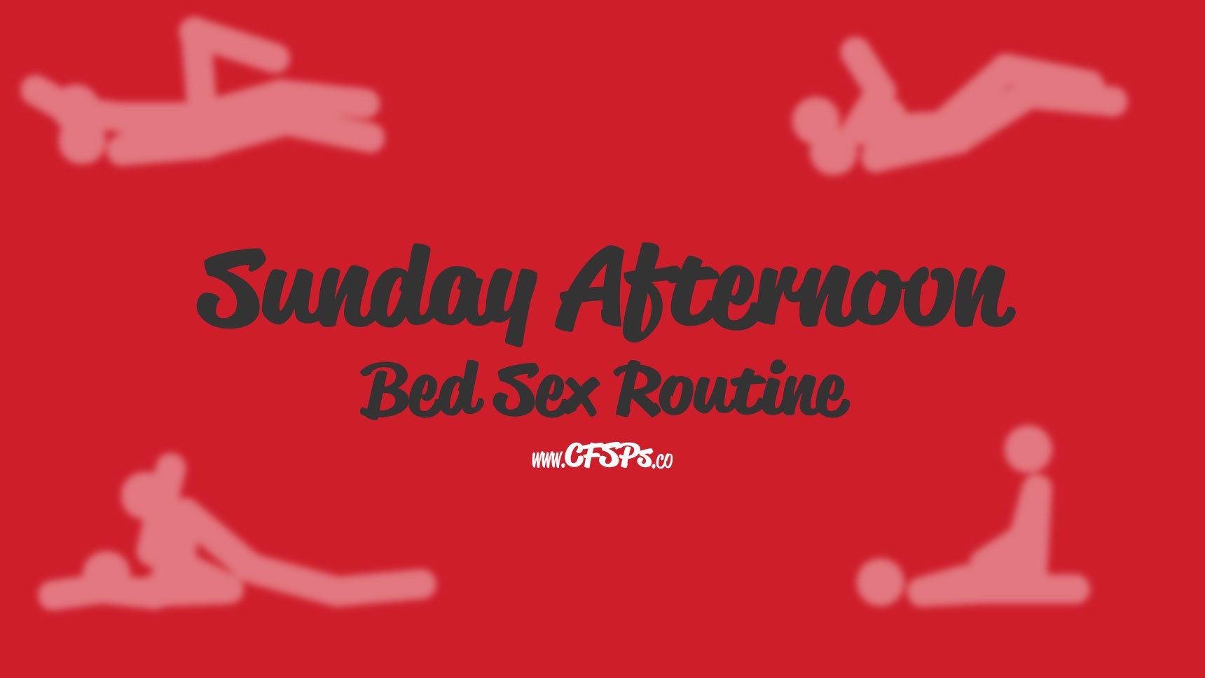 Sunday Afternoon Bed Sex Routine